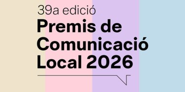 80 candidatures opten a la 39a edició dels Premis de Comunicació Local