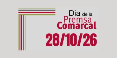 El 28 d’octubre celebrarem la 13a edició del Dia de la Premsa Comarcal