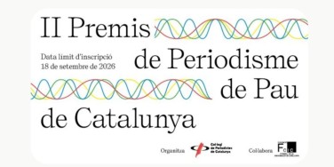 Convocats els II Premis de Periodisme de Pau a Catalunya