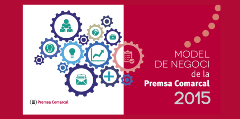 El Model de Negoci de la Prema Comarcal 2015