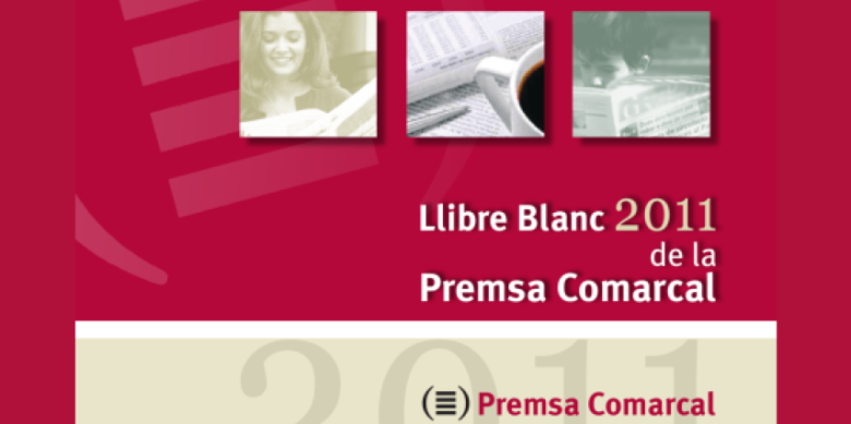 Llibre Blanc de la Premsa Comarcal 2011