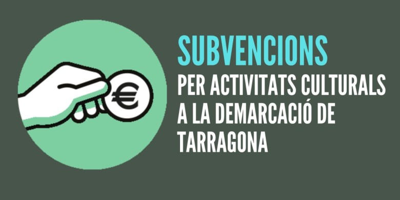 Convocades les subvencions per activitats culturals a la demarcació de Tarragona