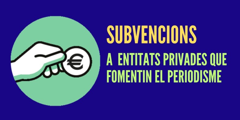 Convocats els ajuts a entitats privades que fomentin el periodisme