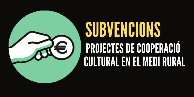 Convoquen els ajuts a projectes de cooperació cultural en el medi rural