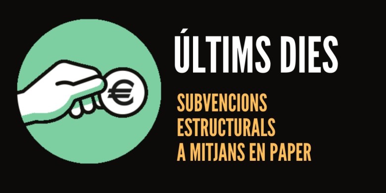 Darres dies per de les subvencions estructurals a mitjans en paper