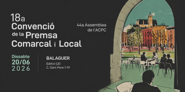 L’ACPC celebrarà la 18a Convenció a Balaguer el 20 de juny