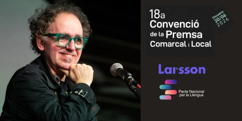 Francesc Canosa i Larsson IA, ponents a la 18a Convenció de la Premsa Comarcal 